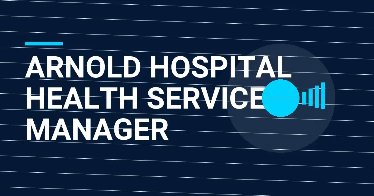 Arnold Hospital Health Services Manager
