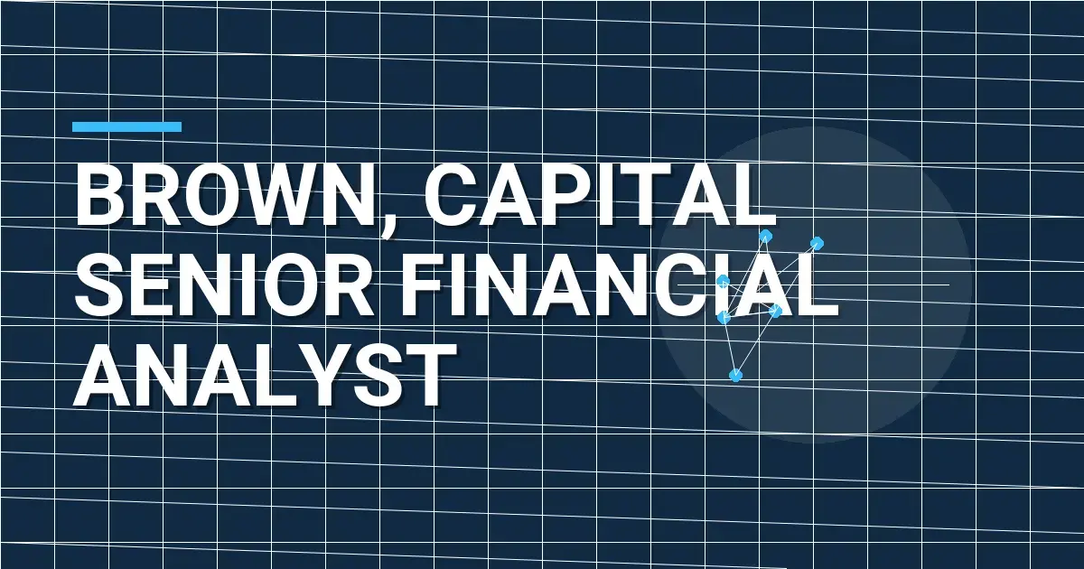 Brown, Capital Senior Financial Analyst