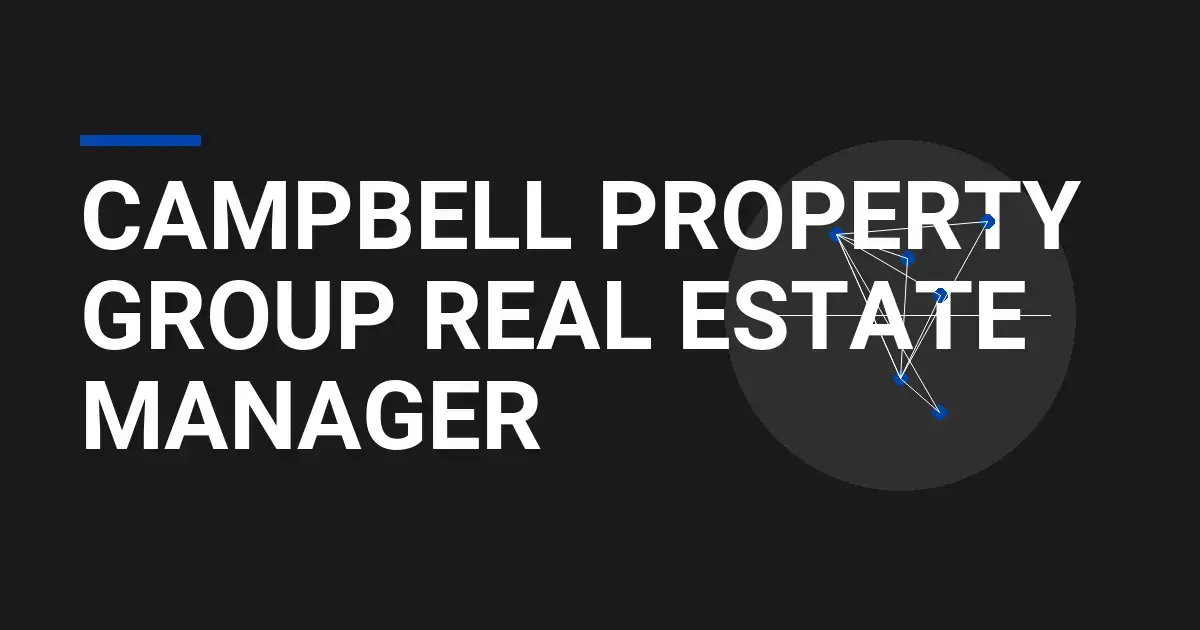 Campbell Property Group Real Estate Manager