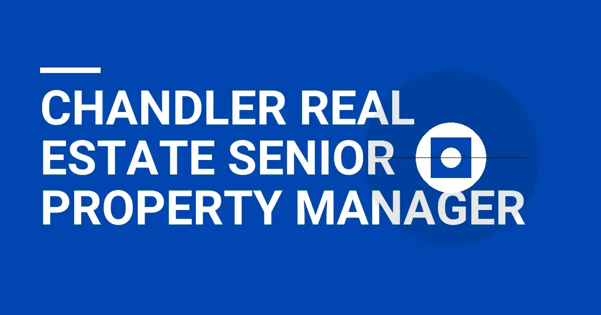 Chandler Real Estate Senior Property Manager