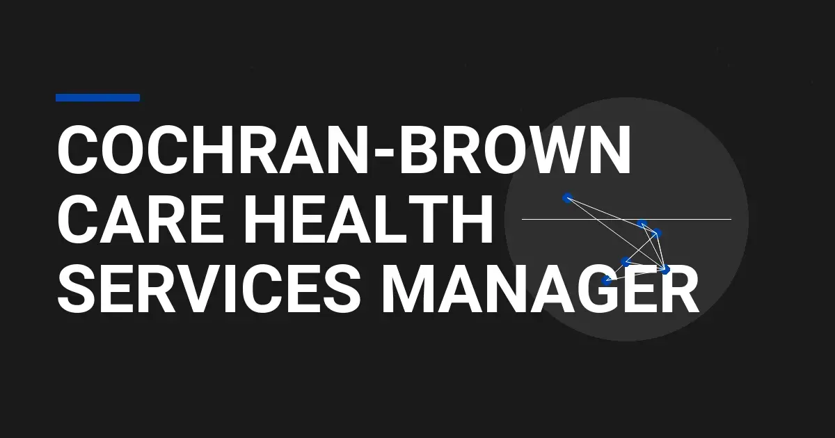 Cochran-Brown Care Health Services Manager