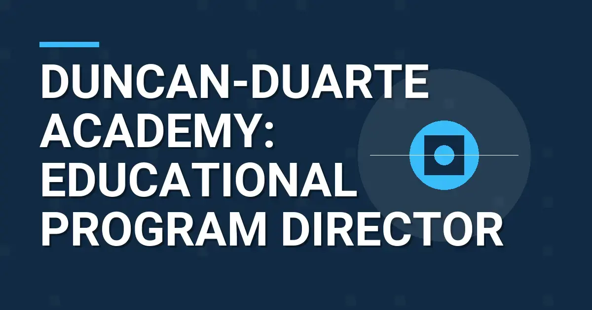 Duncan-Duarte Academy: Educational Program Director