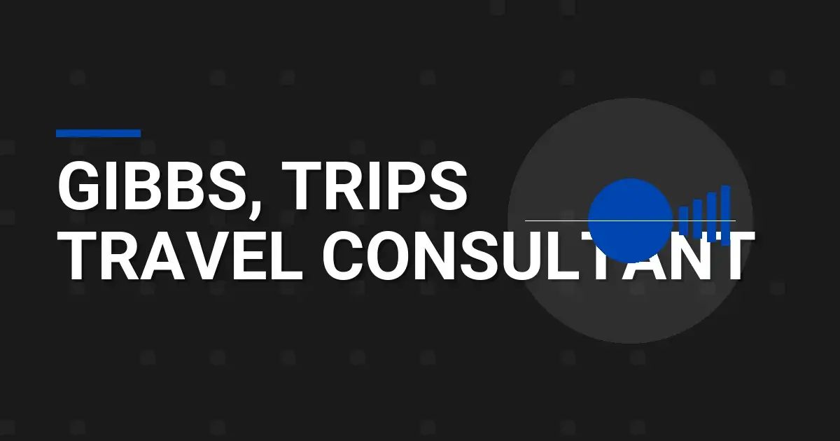 Gibbs, Trips Travel Consultant