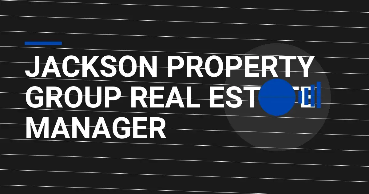 Jackson Property Group Real Estate Manager