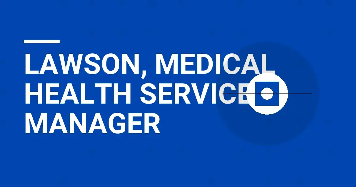 Lawson, Medical Health Services Manager
