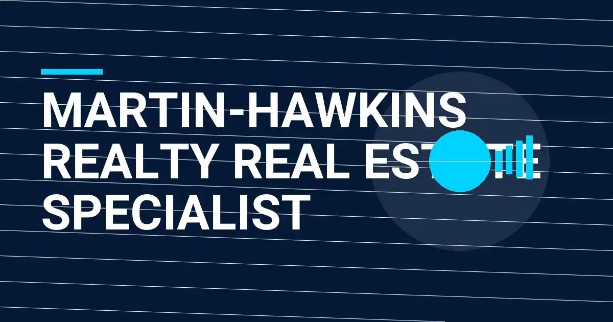 Martin-Hawkins Realty Real Estate Specialist
