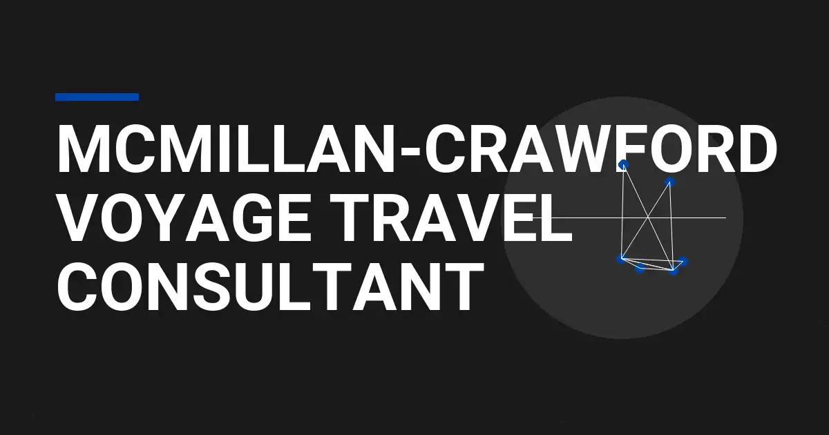Mcmillan-Crawford Voyage Travel Consultant
