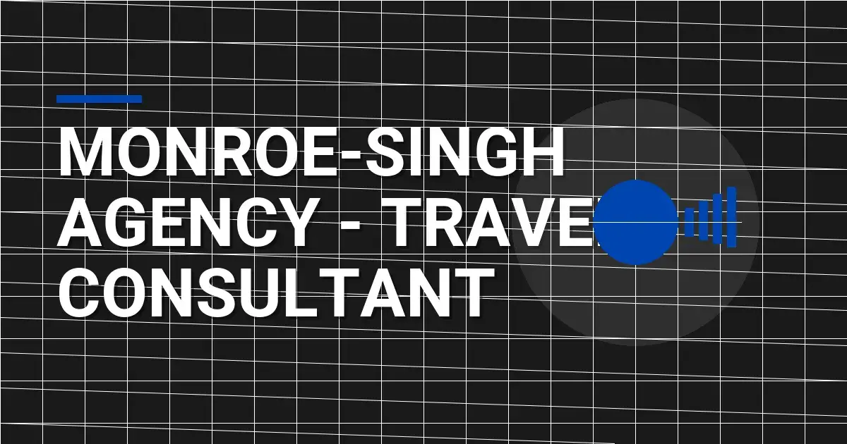 Monroe-Singh Agency - Travel Consultant