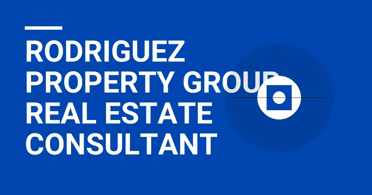 Rodriguez Property Group Real Estate Consultant