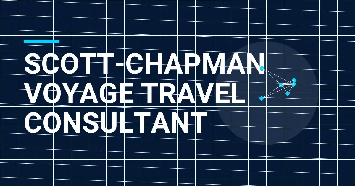 Scott-Chapman Voyage Travel Consultant