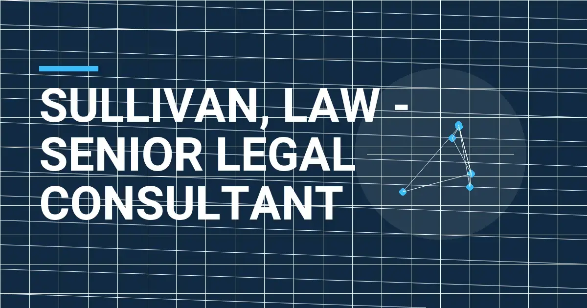 Sullivan, Law - Senior Legal Consultant