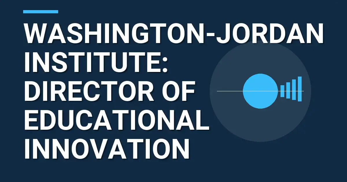 Washington-Jordan Institute: Director of Educational Innovation