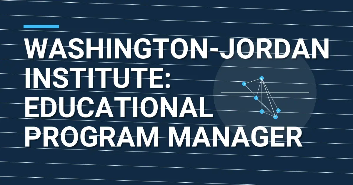 Washington-Jordan Institute: Educational Program Manager
