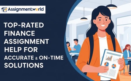 Top-Rated Finance Assignment Help for Accurate and On-Time Solutions