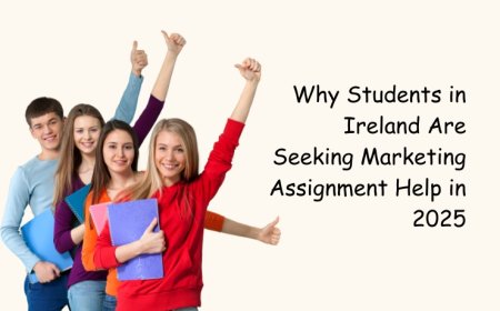 Why Students in Ireland Are Seeking Marketing Assignment Help in 2025