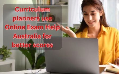 Curriculum planners use Online Exam Help Australia for better scores